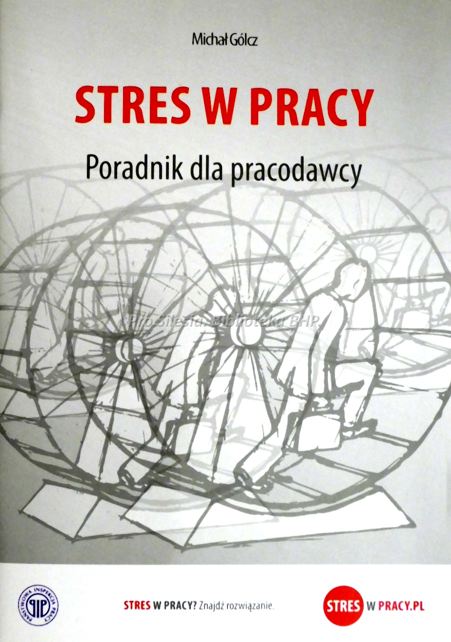 Stres w pracy poradnik dla pracodawcy, wyd.PIP